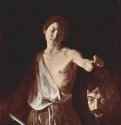 Давид с головой Голиафа - 1605-1606125 x 100 смХолст, маслоБароккоИталияРим. Галерея БоргезеЗаказчик: кардинал Скипионе Боргезе