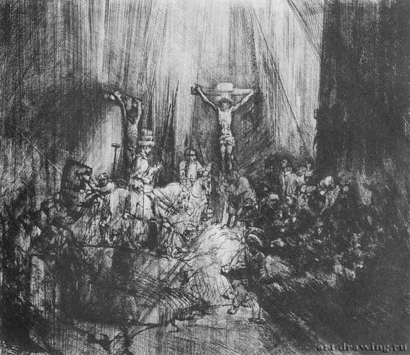 Три креста. 1660 - Офорт. Четвертое состояние из пяти 37,5 x 44,6 Эрмитаж Санкт-Петербург